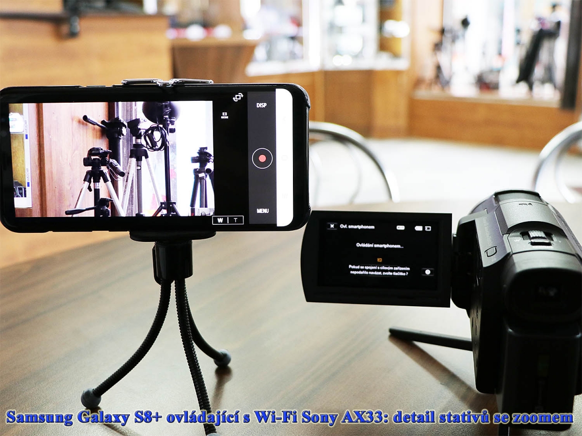 Videokamera Sony AX33 spojená Wi-Fi s mobilem S8+ Videokamera Sony AX33 spojená Wi-Fi s mobilem S8+