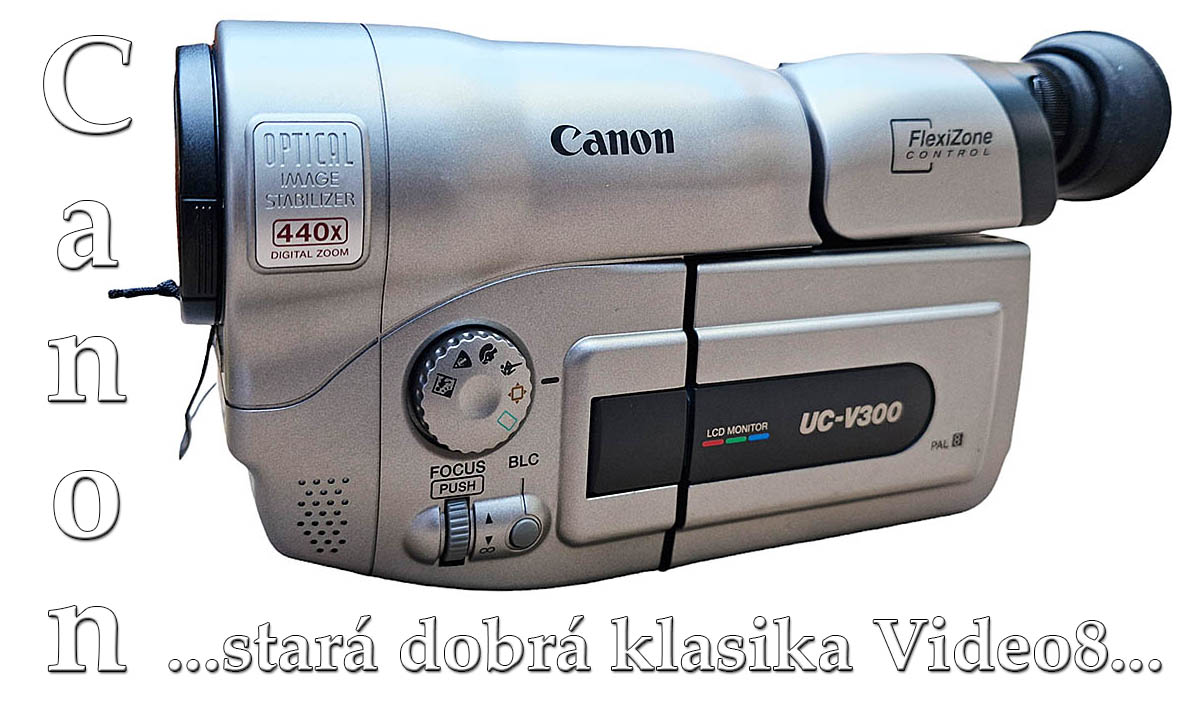 Historická krása s výklopným LCD: Canon UC-V300...