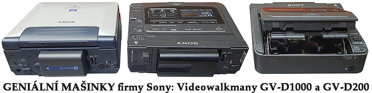 Videowalkmany Sony GV-D1000 (MiniDV) a D200 (D8)