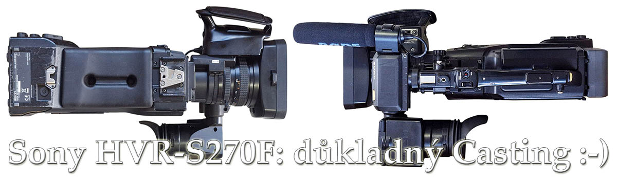 Videokamera Sony HVR-S270F: tělo zespodu a shora... Videokamera Sony HVR-S270F: tělo zespodu a shora...