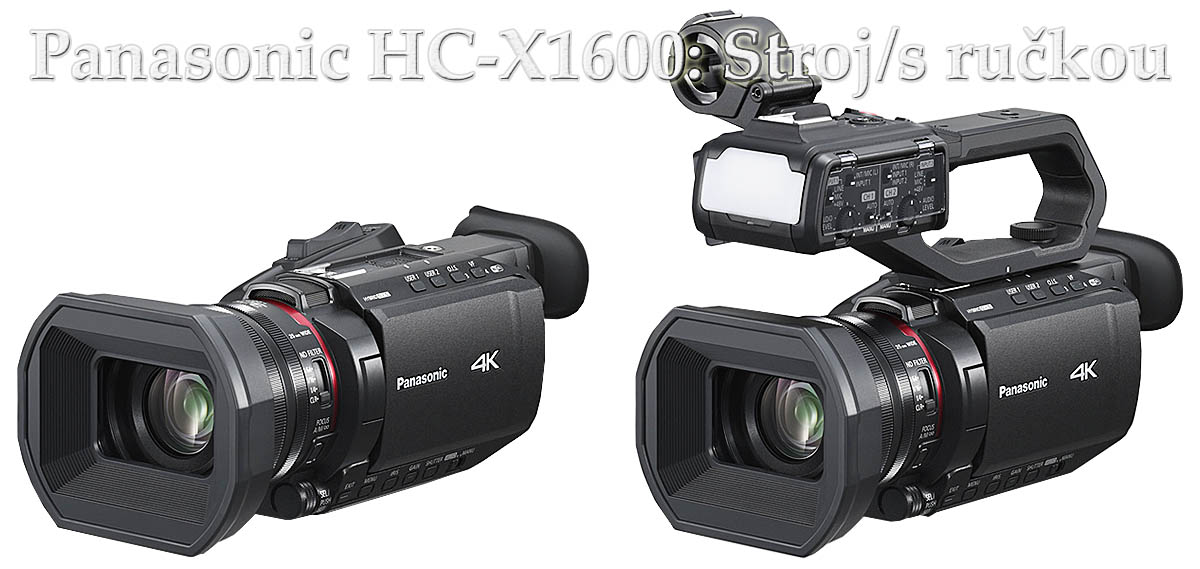 Panasonic HC-X1600 základ bez madla a s XLR-ručkou