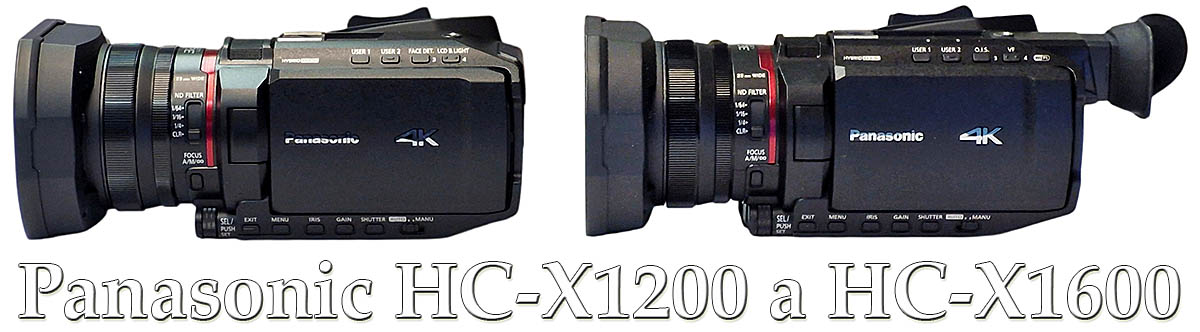 Popisované duo Videokamer Panasonic: X1200 a X1600 Popisované duo Videokamer Panasonic: X1200 a X1600