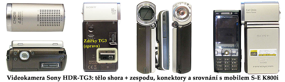 Videokamera Sony TG3 v detailech a srovnání s mobilem Videokamera Sony TG3 v detailech a srovnání s mobilem