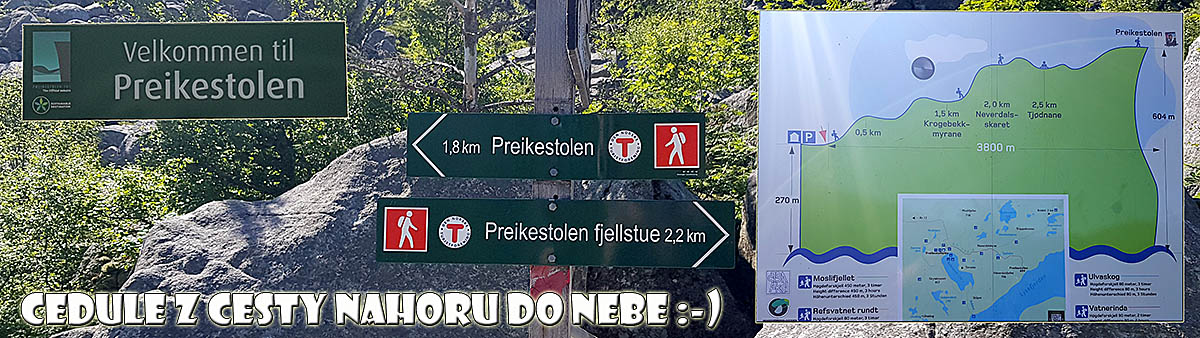 Některé z cedulí na začátku a po cestě na Preikestolen Některé z cedulí na začátku a po cestě na Preikestolen