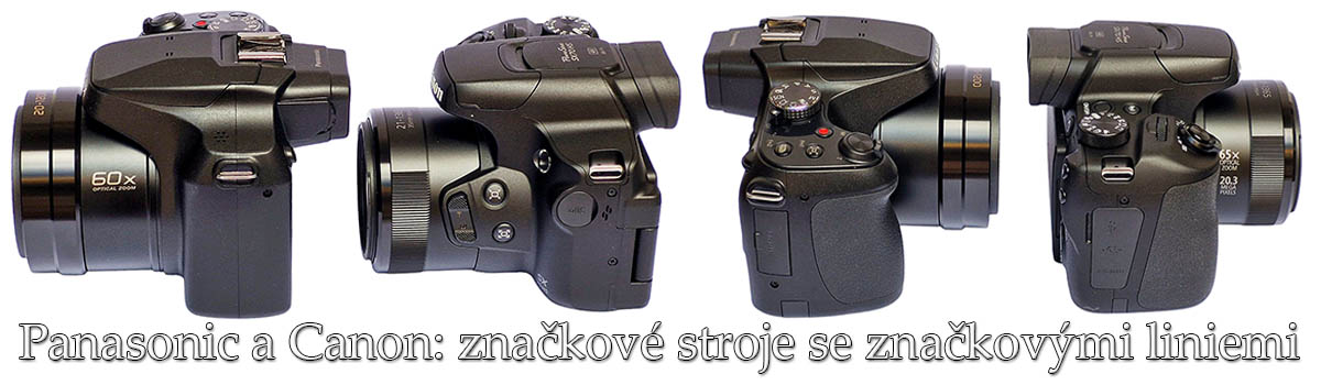 ULTRAZOOMOVÉ krásky Canon a Panasonic: čisté linie ULTRAZOOMOVÉ krásky Canon a Panasonic: čisté linie