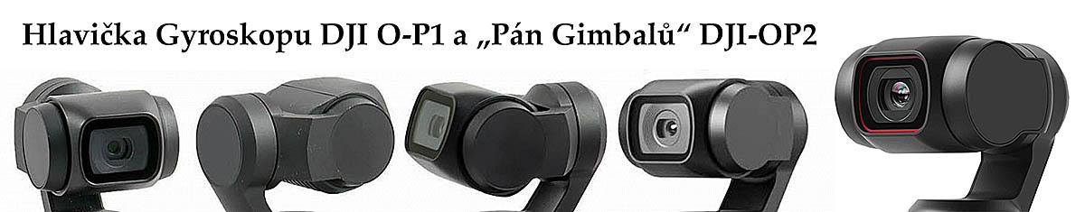 Hlavička Gyroskopu DJI OSMO P2 v několika detailech Hlavička Gyroskopu DJI OSMO P2 v několika detailech