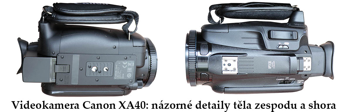 Videokamera Canon XA40 - detaily těla zespodu a shora Videokamera Canon XA40 - detaily těla zespodu a shora